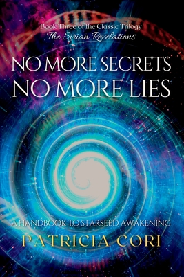 Bild des Verkufers fr No More Secrets, No More Lies: A Handbook to Starseed Awakening (Paperback or Softback) zum Verkauf von BargainBookStores