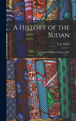 Seller image for A History of the Sudan: From the Earliest Times to 1821 (Hardback or Cased Book) for sale by BargainBookStores