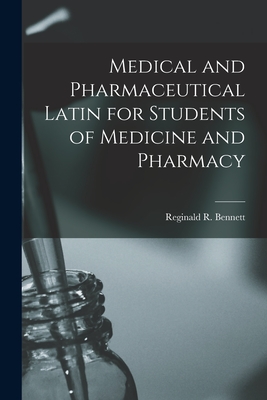 Seller image for Medical and Pharmaceutical Latin for Students of Medicine and Pharmacy (Paperback or Softback) for sale by BargainBookStores