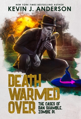Imagen del vendedor de Death Warmed Over: Dan Shamble, Zombie PI (Hardback or Cased Book) a la venta por BargainBookStores