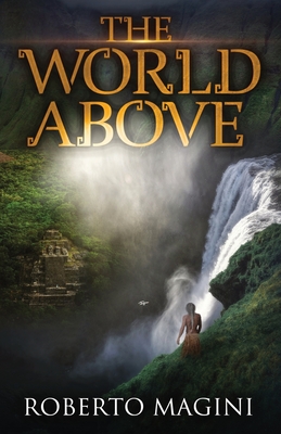 Imagen del vendedor de The World Above (Paperback or Softback) a la venta por BargainBookStores