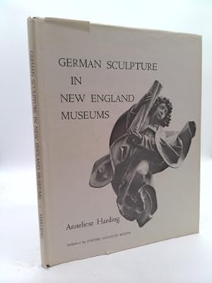 Imagen del vendedor de German Sculpture in New England Museums a la venta por ThriftBooksVintage