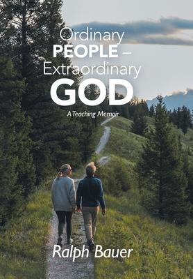 Imagen del vendedor de Ordinary People - Extraordinary God: A Teaching Memoir (Hardback or Cased Book) a la venta por BargainBookStores