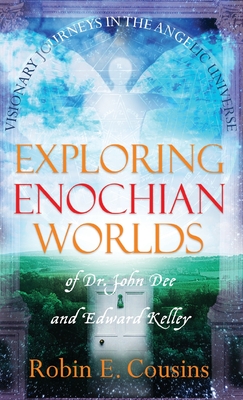 Immagine del venditore per Exploring Enochian Worlds: Visionary Journeys in the Angelic Universe of Dr. John Dee and Edward Kelley (Hardback or Cased Book) venduto da BargainBookStores