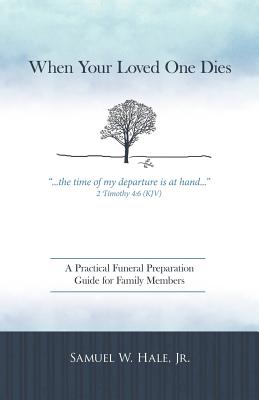 Seller image for When Your Loved One Dies: A Practical Funeral Preparation Guide for Family Members (Paperback or Softback) for sale by BargainBookStores