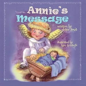 Seller image for Annie's Message: Special needs, Down Syndrome, Christmas story, Sibling rivalry, educational and entertaining (Paperback or Softback) for sale by BargainBookStores