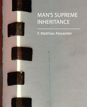 Bild des Verkufers fr Man's Supreme Inheritance (Paperback or Softback) zum Verkauf von BargainBookStores