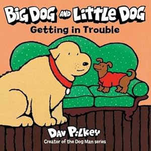 Imagen del vendedor de Big Dog and Little Dog Getting in Trouble Board Book a la venta por Smartbuy