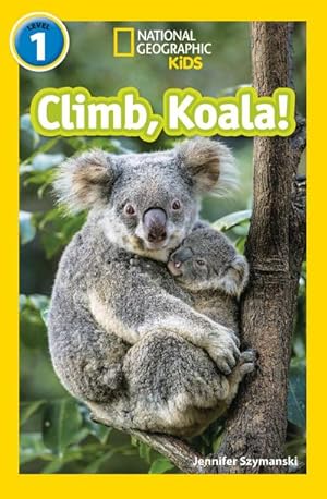 Bild des Verkufers fr Climb, Koala! : Level 1 zum Verkauf von Smartbuy