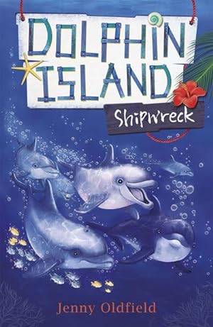 Bild des Verkufers fr Dolphin Island: Shipwreck : Book 1 zum Verkauf von Smartbuy