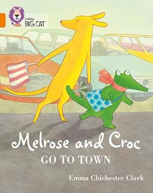Bild des Verkufers fr Melrose and Croc Go To Town : Band 06/Orange zum Verkauf von Smartbuy