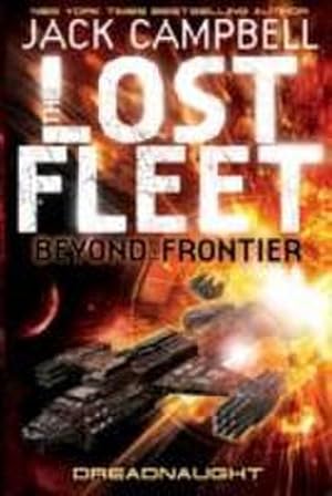 Seller image for Lost Fleet : Beyond the Frontier - Dreadnaught Book 1 for sale by Smartbuy