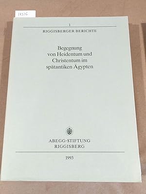 Immagine del venditore per Begegnung von Heidentum und Christentum im spatantiken Agypten 1993 [Riggisberger Berichte, 1] venduto da Carydale Books