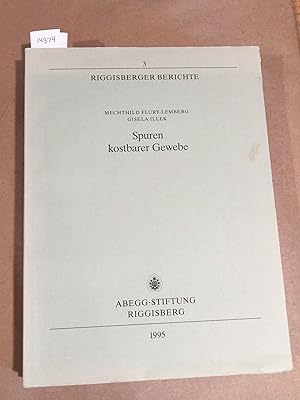 Imagen del vendedor de Spuren kostbarer Gewebe [Riggisberger Berichte, 3] a la venta por Carydale Books