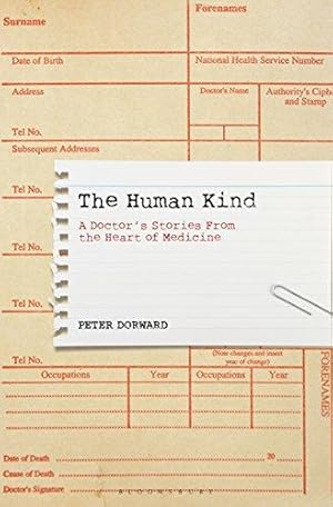 Seller image for The Human Kind: A Doctor's Stories From The Heart Of Medicine for sale by WeBuyBooks