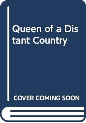 Immagine del venditore per The Queen of a Distant Country venduto da WeBuyBooks