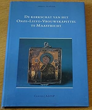 Bild des Verkufers fr De kerkschat van het Onze-Lieve-Kouwekapittel te Maastricht (Clavis kunsthistorische monografien) zum Verkauf von WeBuyBooks