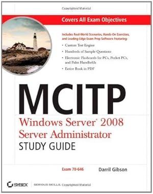 Bild des Verkufers fr MCITP: Windows Server 2008 Server Administrator Study Guide: Exam 70-646 zum Verkauf von WeBuyBooks