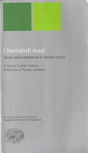 I formalisti russi : teoria della letteratura e metodo critico