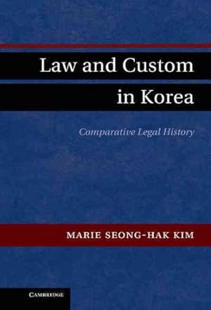 Image du vendeur pour Law and Custom in Korea : Comparative Legal History mis en vente par GreatBookPricesUK