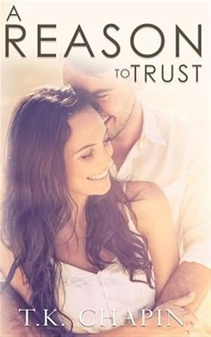 Immagine del venditore per A Reason to Trust: An Inspirational Romance venduto da GreatBookPrices