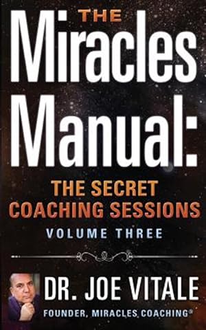 Bild des Verkufers fr Miracles Manual : The Secret Coaching Session zum Verkauf von GreatBookPrices