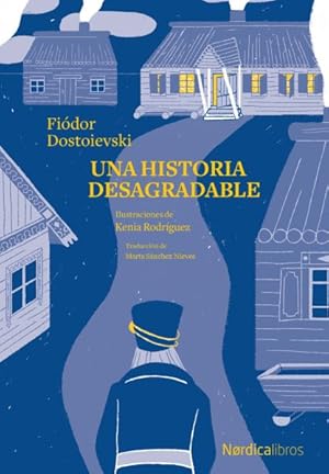 Seller image for Una historia desagradable/ A Nasty Story -Language: spanish for sale by GreatBookPrices