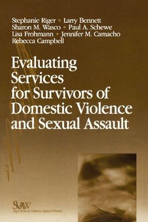 Seller image for Evaluating Services for Survivors of Domestic Violence and Sexual Assault (SAGE Series on Violence against Women) for sale by WeBuyBooks