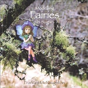 Imagen del vendedor de Modelling Fairies in Sugar a la venta por WeBuyBooks