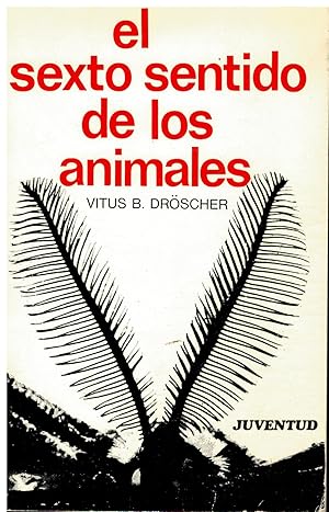 Imagen del vendedor de EL SEXTO SENTIDO DE LOS ANIMALES. 1 ed. espaola. Trad. Montserrat Bassedas. a la venta por angeles sancha libros