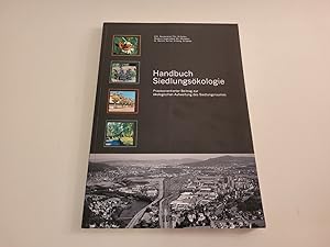 Handbuch Siedlungsökologie. Praxisorientierter Beitrag zur ökologischen Aufwertung des Siedlungsr...