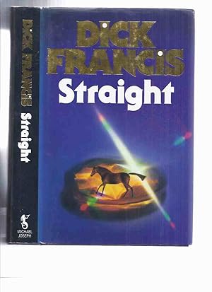 Image du vendeur pour STRAIGHT ---by Dick Francis -a Signed Copy mis en vente par Leonard Shoup