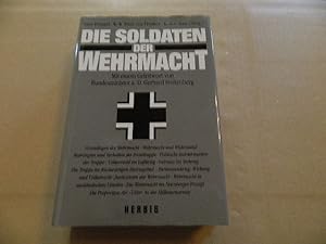 Bild des Verkufers fr Die Soldaten der Wehrmacht. hrsg. von H. Poeppel . Mit einem Geleitw. von Gerhard Stoltenberg zum Verkauf von Versandantiquariat Schfer