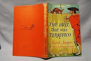 Imagen del vendedor de The Bull That Was Terrifico : Illustrated by Kam : First printing a la venta por PW Books
