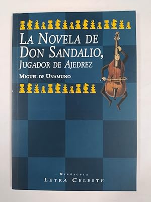 Imagen del vendedor de La Novela Don Sandalio. Jugador de Ajedrez. a la venta por TraperaDeKlaus