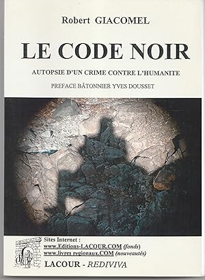 Code noir - Autopsie d'un crime contre l'humanité