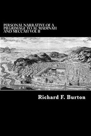 Bild des Verkufers fr Personal Narrative of a Pilgrimage to Al-madinah and Meccah Vol II zum Verkauf von GreatBookPrices
