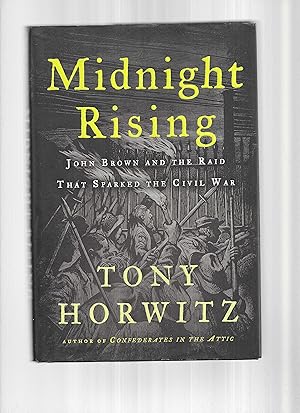 Seller image for MIDNIGHT RISING: John Brown And The Raid That Sparked The Civil War for sale by Chris Fessler, Bookseller