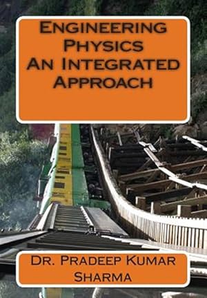 Imagen del vendedor de Engineering Physics an Integrated Approach : Engineering Physics a la venta por GreatBookPrices