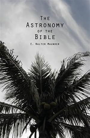 Immagine del venditore per Astronomy of the Bible venduto da GreatBookPrices