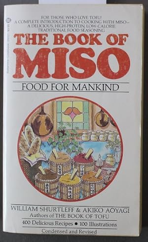 Bild des Verkufers fr The Book of Miso: Food for Mankind - condensed & revised issue ( Cookbook ) zum Verkauf von Comic World