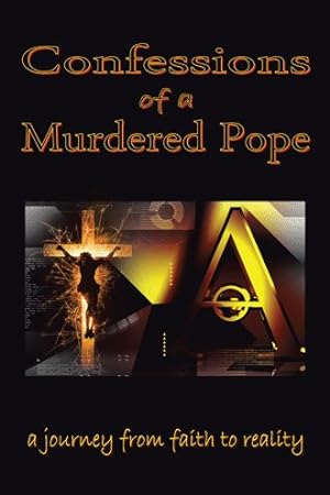 Immagine del venditore per Confessions of a Murdered Pope : Testament of John Paul I venduto da GreatBookPricesUK