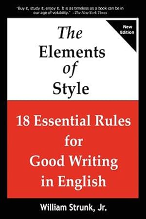 Seller image for THE ELEMENTS OF STYLE: 18 Essential Rules for Good Writing in English for sale by GreatBookPrices