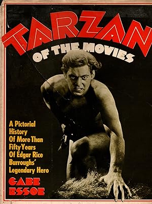 Image du vendeur pour Tarzan of the movies.Apictorial history of more than fifty years of Edgar Rice Burrough's legendary hero mis en vente par JP Livres