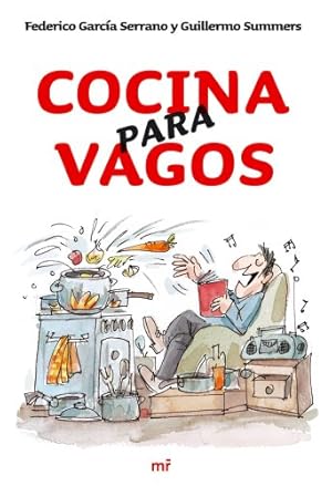 Imagen del vendedor de Cocina para vagos : comer bien y trabajar poco a la venta por WeBuyBooks