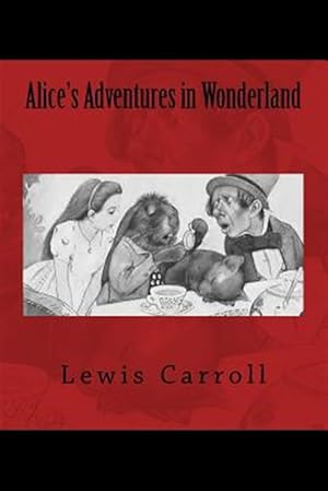 Imagen del vendedor de Alice's Adventures in Wonderland: The Original Edition of 1901 a la venta por GreatBookPrices