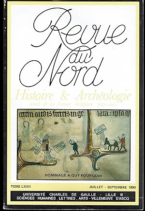 Revue du Nord. Histoire & Archéologie Nord de la France, Belgique, Pays-Bas. Tome LXXII 1990. N° ...