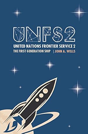 Seller image for United Nations Frontier Service 2: The First Generation Ship for sale by WeBuyBooks