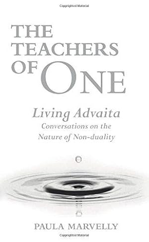 Bild des Verkufers fr Teachers of One: Living Advaita - Conversations with the Nature of Non-duality zum Verkauf von WeBuyBooks