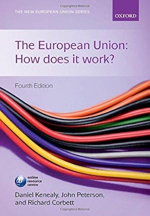 Immagine del venditore per The European Union: How does it work? (The New European Union Series) venduto da WeBuyBooks